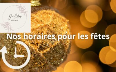 Horaire spécial fêtes à la Jo’Elles Boutique